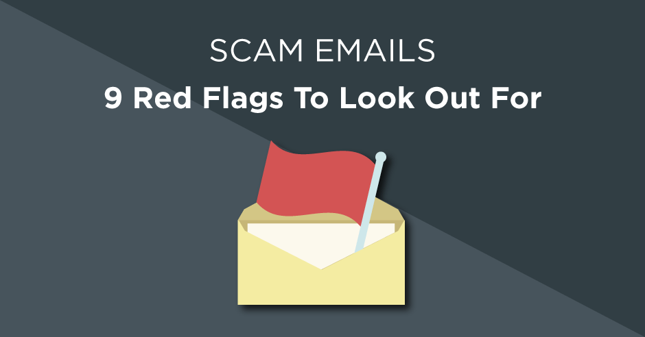 how-to-identify-a-scam-email-9-red-flags-to-watch-out-for