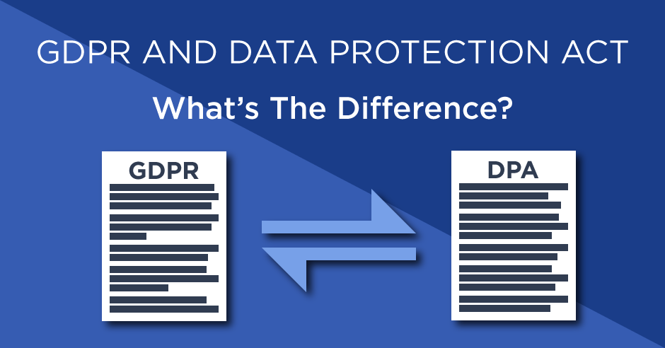 what-are-the-differences-between-the-gdpr-and-the-data-protection-act