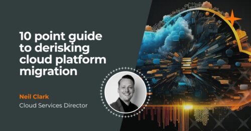 A 10-point guide to derisking cloud platform migrations